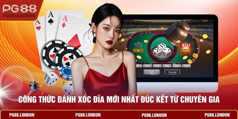 Công Thức Đánh Xóc Đĩa Mới Nhất Đúc Kết Từ Chuyên Gia